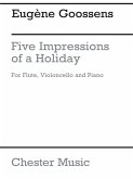 5 impressions of a holiday op.7 for flute (vl), cello and piano 4 parts 5 impressions of a holiday op.7 for flute (vl), cello and piano 4 parts