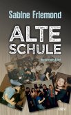 Alte Schule (eBook, ePUB) Alte Schule (eBook, ePUB)