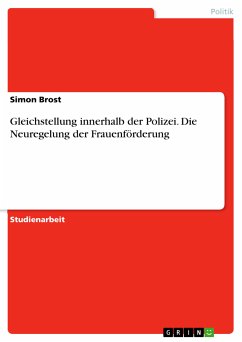 Gleichstellung innerhalb der Polizei. Die Neuregelung der Frauenförderung (eBook, ePUB)