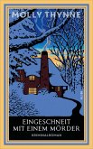 Eingeschneit mit einem Mörder (eBook, ePUB) Eingeschneit mit einem Mörder (eBook, ePUB)