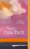 Seerauchen (eBook, ePUB) Seerauchen (eBook, ePUB)
