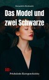Das Model und zwei Schwarze (eBook, ePUB) Das Model und zwei Schwarze (eBook, ePUB)