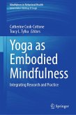 Yoga as Embodied Mindfulness (eBook, PDF)