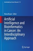 Artificial Intelligence and Bioinformatics in Cancer: An Interdisciplinary Approach (eBook, PDF)