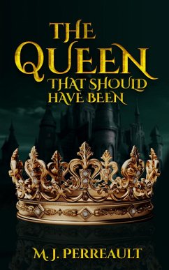 The Queen That Should Have Been (eBook, ePUB) Cover The Queen That Should Have Been (eBook, ePUB)