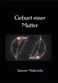 Geburt einer Mutter (eBook, ePUB) Geburt einer Mutter (eBook, ePUB)