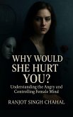 Why Would She Hurt You? (eBook, ePUB)
