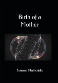 Birth of a Mother (eBook, ePUB) Birth of a Mother (eBook, ePUB)