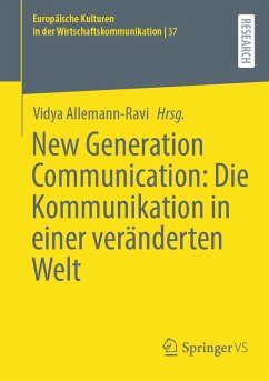 New Generation Communication: Die Kommunikation in einer veränderten Welt (eBook, PDF)