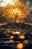 L'audace de vivre - Du charbon à l'or (eBook, ePUB)