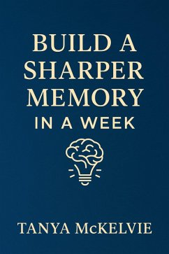 Cover Build a Sharper Memory in a Week (eBook, ePUB)