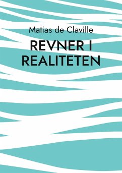 Revner i realiteten (eBook, ePUB) - de Claville, Matias
