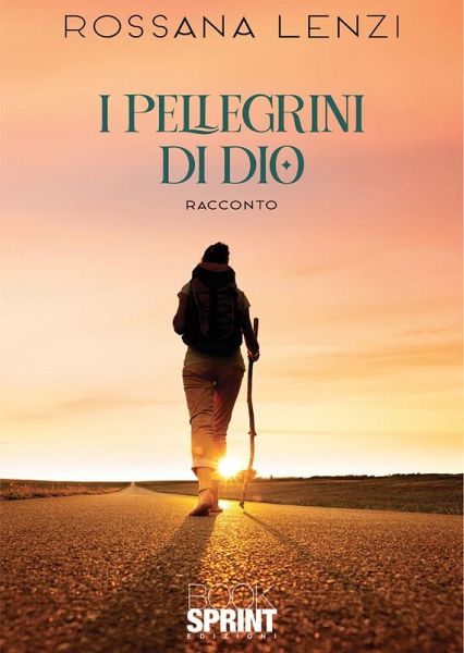 I Pellegrini di Dio (eBook, ePUB) I Pellegrini di Dio (eBook, ePUB)
