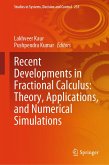 Recent Developments in Fractional Calculus: Theory, Applications, and Numerical Simulations (eBook, PDF)