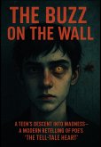 The buzz on the wall (eBook, ePUB) The buzz on the wall (eBook, ePUB)