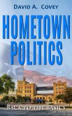 Hometown Politics (eBook, ePUB) Hometown Politics (eBook, ePUB)