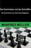 Der Kommissar und der Schnüffler Der Kommissar und der Schnüffler