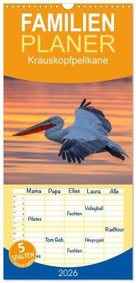 Familienplaner 2026 - Krauskopfpelikane mit 5 Spalten (Wandkalender, 21 x 45 cm) CALVENDO