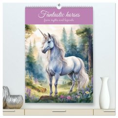 Cover Fantastic horses from myths and legends (High Quality Premium Wall Calendar 2026 DIN A2 portrait),CALVENDO 12 Month Wall Calendar