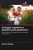 Sviluppo cognitivo e bambini post-pandemici