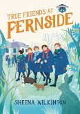 True Friends at Fernside (eBook, ePUB) True Friends at Fernside (eBook, ePUB)