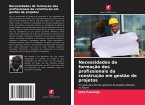 Necessidades de formação dos profissionais da construção em gestão de projetos