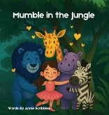 Mumble in the Jungle Mumble in the Jungle