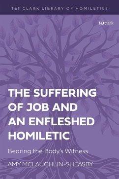 The Suffering of Job and an Enfleshed Homiletic - McLaughlin-Sheasby, Amy The Suffering of Job and an Enfleshed Homiletic - McLaughlin-Sheasby, Amy