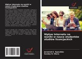 Wp¿yw Internetu na wyniki w nauce studentów studiów licencjackich