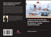 Culture de sécurité des patients dans les hôpitaux du Kosovo : étude multicentrique