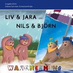 Liv und Jara / Nils und Björn