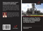 Badania syntezy Fischer-Tropsch na katalizatorze kobaltowym osadzonym na tlenku tytanu Badania syntezy Fischer-Tropsch na katalizatorze kobaltowym osadzonym na tlenku tytanu