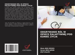 Cover ODGRYWANIE RÓL W OPIECE PALIATYWNEJ POD KONIEC ¿YCIA