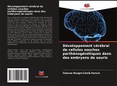 Développement cérébral de cellules souches parthénogénétiques dans des embryons de souris Développement cérébral de cellules souches parthénogénétiques dans des embryons de souris