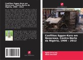 Conflitos Eggon-Koro em Nasarawa, Centro-Norte da Nigéria, 1900 - 2012