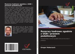 Rezerwy kadrowe zgodnie z UGB i prawem podatkowym - Habersack, Gregor