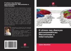 O stress nas doenças psicossomáticas: Mecanismos e Intervenções - Ebrahimi, Zahra