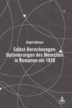 Cover Selbst-Berechnungen: Optimierungen des Menschen in Romanen um 1930