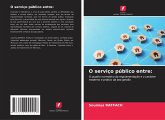 O serviço público entre: O serviço público entre: