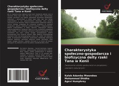 Cover Charakterystyka spo¿eczno-gospodarcza i biofizyczna delty rzeki Tana w Kenii