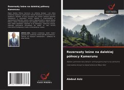 Rezerwaty le¿ne na dalekiej pó¿nocy Kamerunu - Aziz, Abdoul