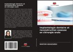 Implantologie dentaire et reconstruction osseuse en chirurgie orale