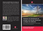 Sistemas de distribuição de energia com tensão atualizada e amigos do ambiente
