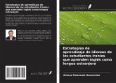 Estrategias de aprendizaje de idiomas de los estudiantes iraníes que aprenden inglés como lengua extranjera Estrategias de aprendizaje de idiomas de los estudiantes iraníes que aprenden inglés como lengua extranjera