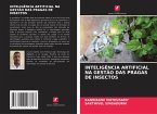 INTELIGÊNCIA ARTIFICIAL NA GESTÃO DAS PRAGAS DE INSECTOS