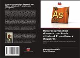 Hyperaccumulation d'arsenic par Pteris vittata et P. ensiformis (fougères) Hyperaccumulation d'arsenic par Pteris vittata et P. ensiformis (fougères)