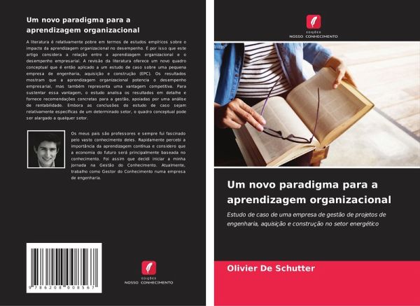 Um novo paradigma para a aprendizagem organizacional Um novo paradigma para a aprendizagem organizacional
