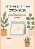 Lerarenplanner 2025-2026(Het perfecte cadeau voor een georganiseerd en ontspannen schooljaar) Lerarenplanner 2025-2026(Het perfecte cadeau voor een georganiseerd en ontspannen schooljaar)