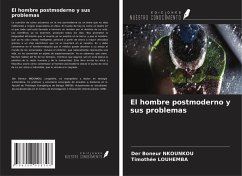 El hombre postmoderno y sus problemas - Nkounkou, der Boneur; Louhemba, Timothée