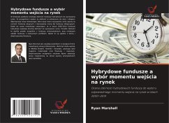 Cover Hybrydowe fundusze a wybór momentu wej¿cia na rynek